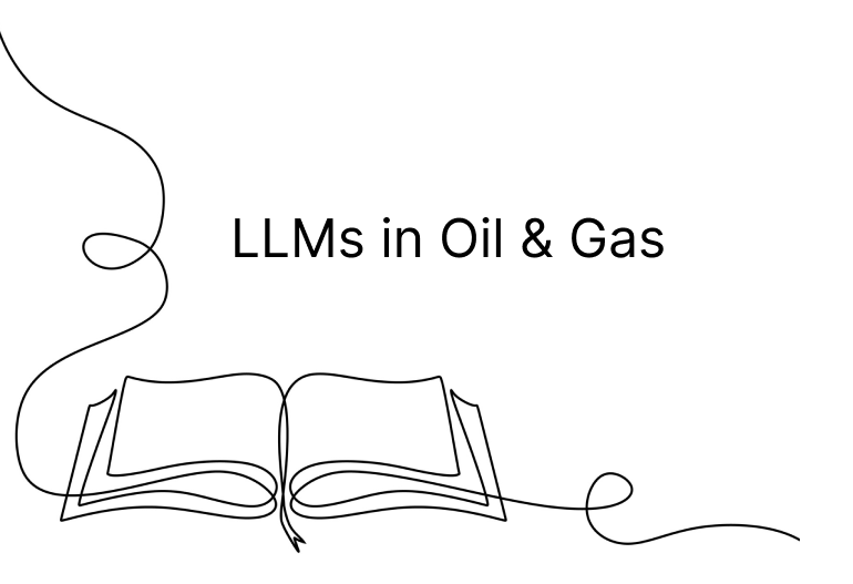 newsletter image for LLMs in Oil & Gas and Querying Your Excel Sheets